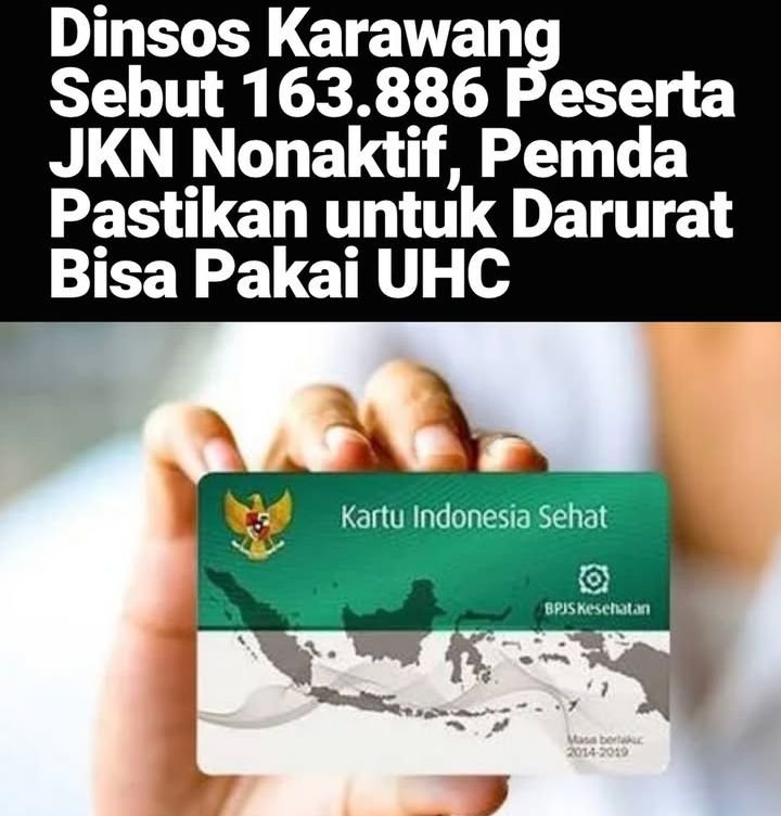 163.886 Warga Karawang Dinonaktifkan dari BPJS Kesehatan, Pemda Pastikan Layanan Tetap Aman Lewat UHC