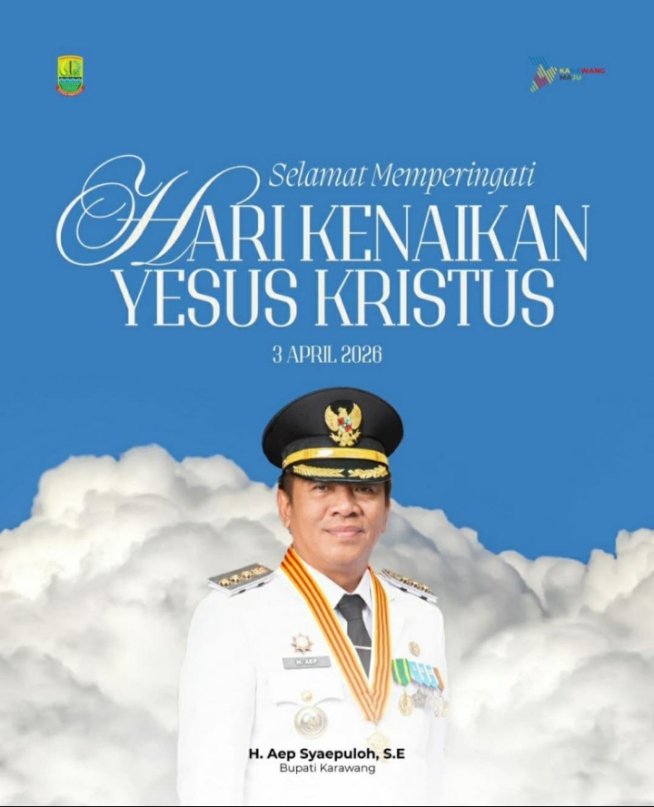 Bupati Karawang Sampaikan Ucapan Peringatan Kenaikan Yesus Kristus 2026