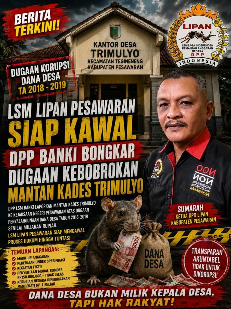LSM LIPAN Pesawaran Siap Kawal DPP BANKI Bongkar Dugaan Kebobrokan Mantan Kades Trimulyo