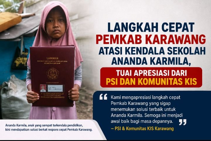Langkah Cepat Pemkab Karawang Atasi Kendala Sekolah Ananda Karmila, Tuai Apresiasi dari PSI dan Komunitas KIS